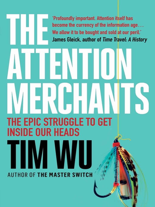 Title details for The Attention Merchants by Tim Wu - Available